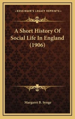 A Short History of Social Life in England (1906)