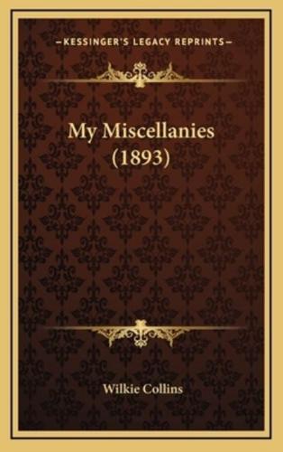 My Miscellanies (1893)