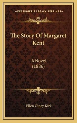 The Story Of Margaret Kent