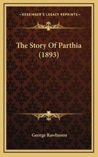 The Story Of Parthia (1893)