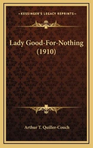 Lady Good-For-Nothing (1910)
