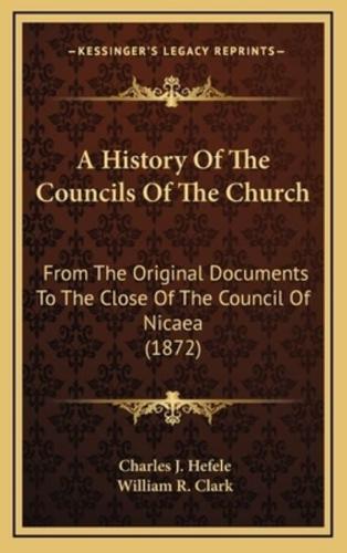 A History Of The Councils Of The Church
