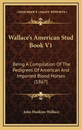 Wallace's American Stud Book V1