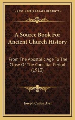 A Source Book For Ancient Church History