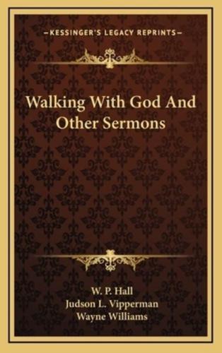 Walking With God And Other Sermons