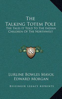 The Talking Totem Pole