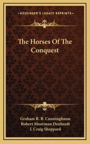 The Horses Of The Conquest