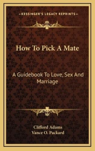 How To Pick A Mate