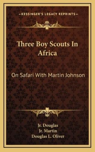 Three Boy Scouts In Africa