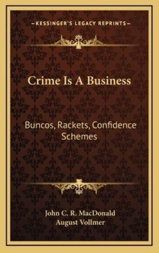 Crime Is A Business