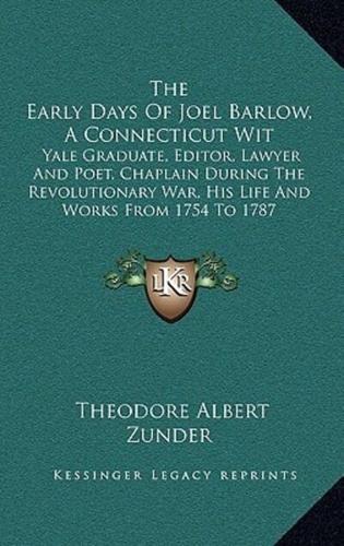 The Early Days of Joel Barlow, a Connecticut Wit