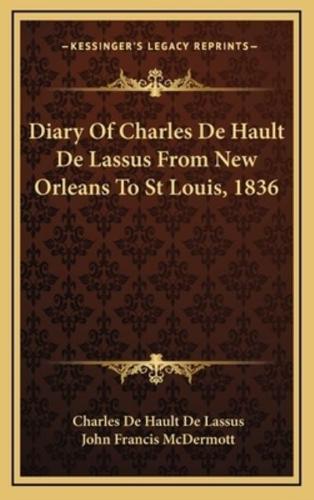 Diary of Charles De Hault De Lassus from New Orleans to St Louis, 1836