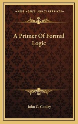 A Primer of Formal Logic