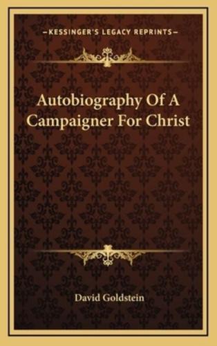 Autobiography of a Campaigner for Christ