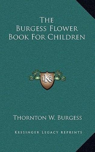 The Burgess Flower Book For Children