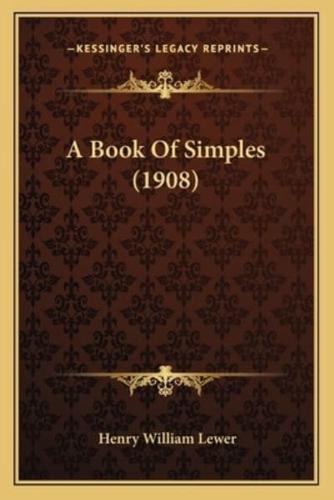 A Book Of Simples (1908)