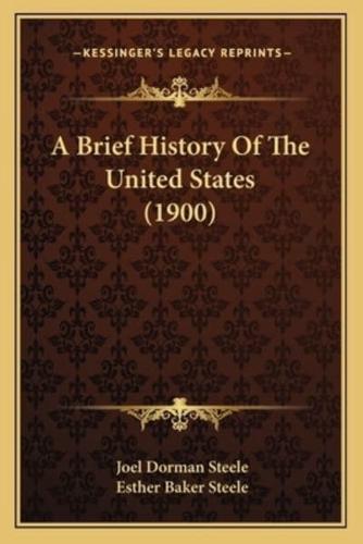 A Brief History Of The United States (1900)