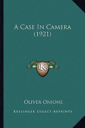 A Case In Camera (1921)
