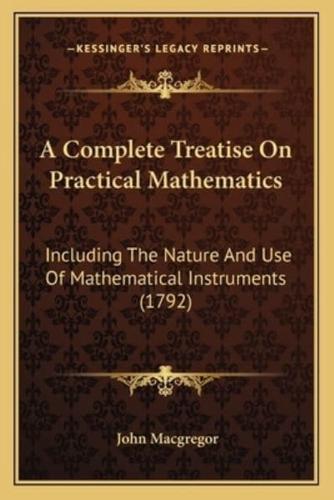 A Complete Treatise On Practical Mathematics