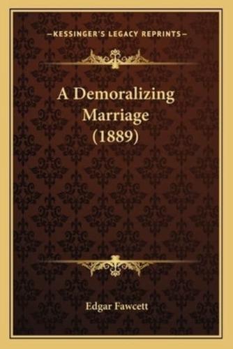 A Demoralizing Marriage (1889)