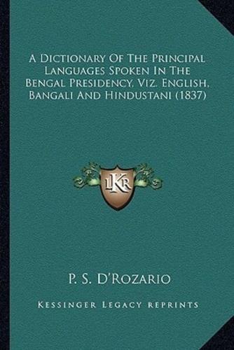 A Dictionary Of The Principal Languages Spoken In The Bengal Presidency, Viz. English, Bangali And Hindustani (1837)