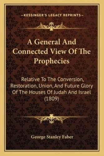 A General And Connected View Of The Prophecies