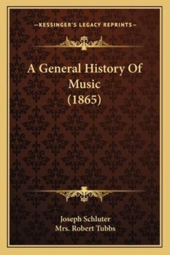 A General History Of Music (1865)
