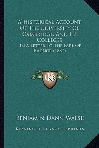 A Historical Account Of The University Of Cambridge, And Its Colleges