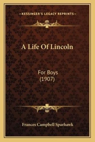 A Life Of Lincoln
