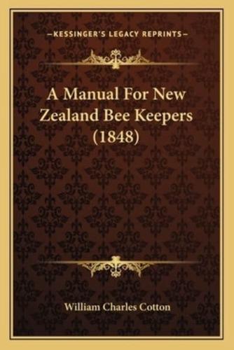 A Manual For New Zealand Bee Keepers (1848)