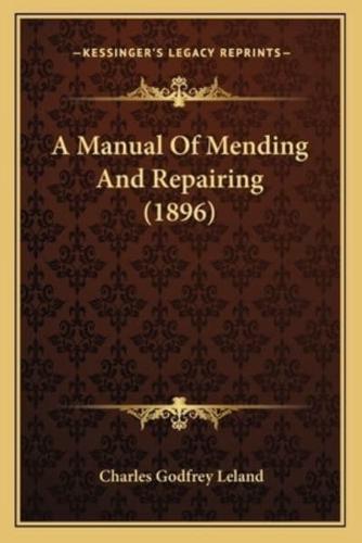 A Manual Of Mending And Repairing (1896)
