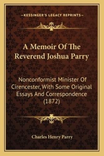 A Memoir Of The Reverend Joshua Parry