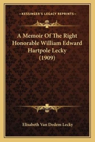 A Memoir Of The Right Honorable William Edward Hartpole Lecky (1909)