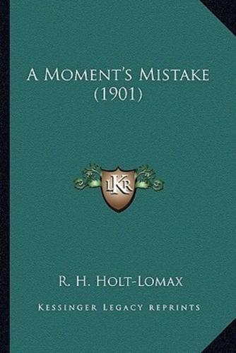 A Moment's Mistake (1901)