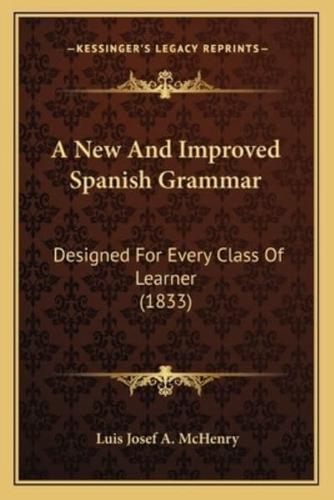 A New And Improved Spanish Grammar
