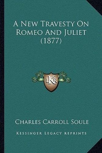 A New Travesty On Romeo And Juliet (1877)