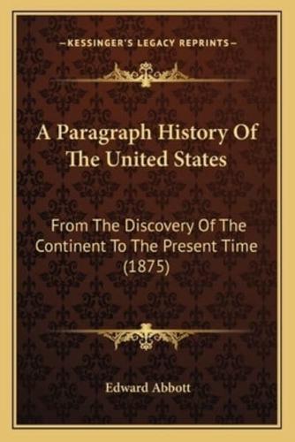 A Paragraph History Of The United States