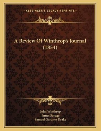 A Review Of Winthrop's Journal (1854)