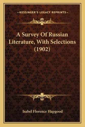 A Survey Of Russian Literature, With Selections (1902)