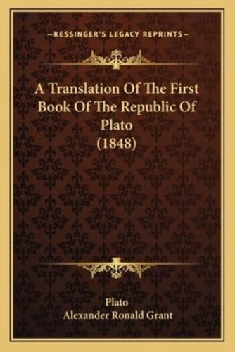A Translation Of The First Book Of The Republic Of Plato (1848)