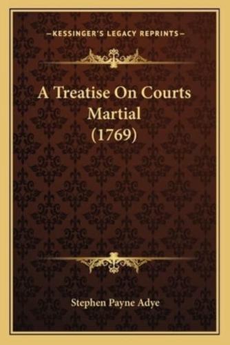 A Treatise On Courts Martial (1769)