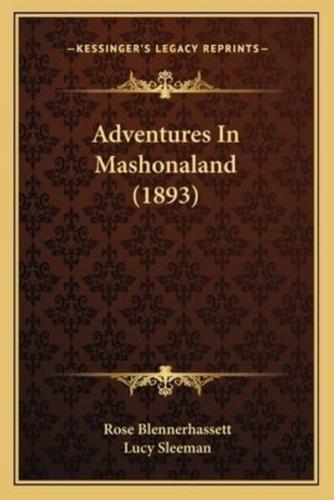 Adventures In Mashonaland (1893)