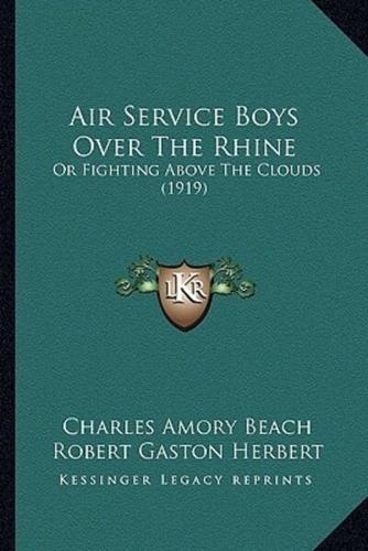 Air Service Boys Over The Rhine