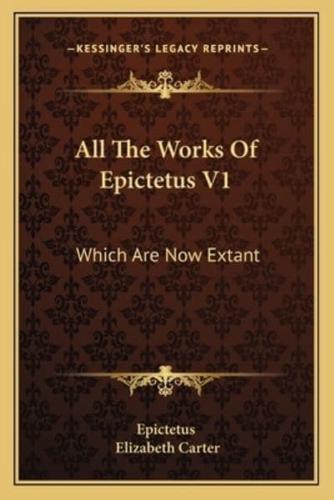 All The Works Of Epictetus V1