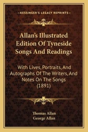 Allan's Illustrated Edition Of Tyneside Songs And Readings