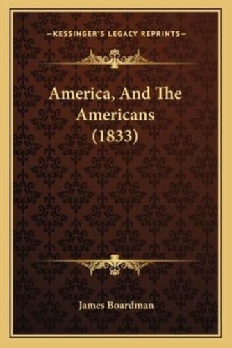 America, And The Americans (1833)