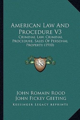 American Law And Procedure V3