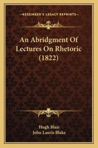 An Abridgment Of Lectures On Rhetoric (1822)