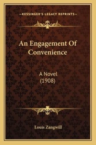 An Engagement of Convenience