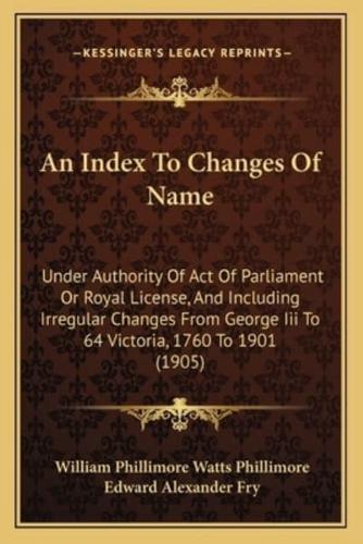 An Index To Changes Of Name